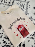 JUST A GIRL WHO LOVES DR. PEPPER TEE