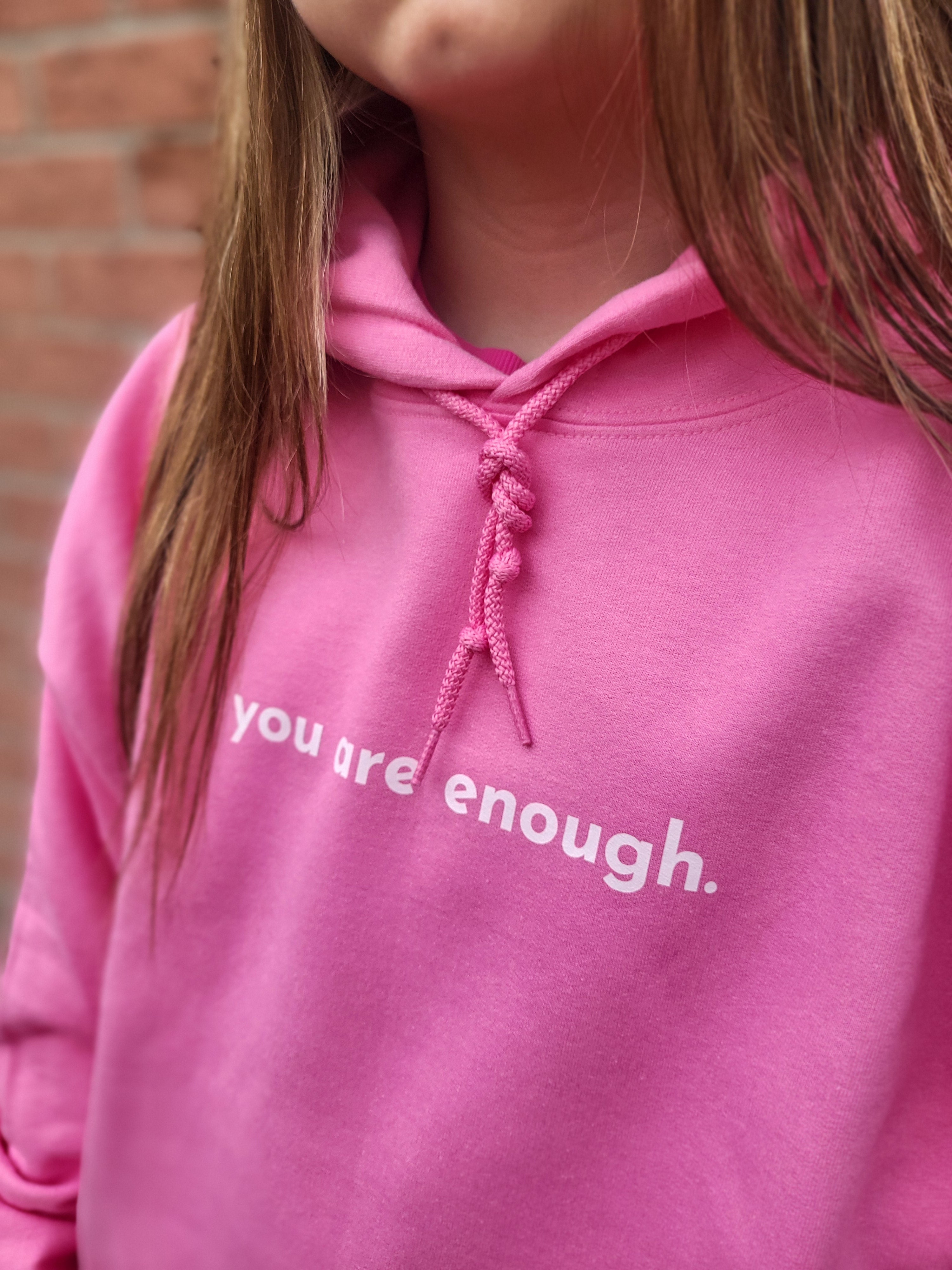 YOU ARE ENOUGH HOODIE - BUBBLEGUM PINK